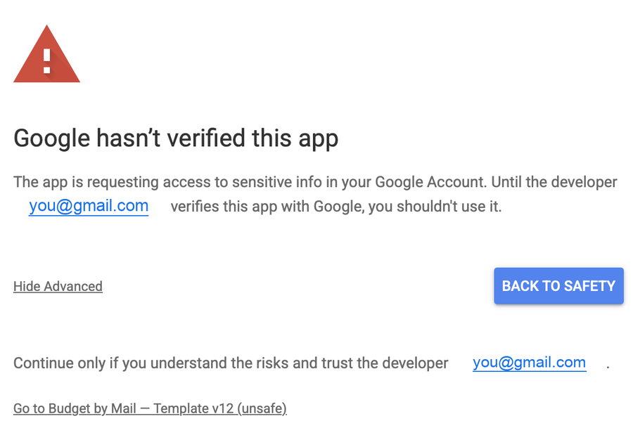 Google warning screen reading: Google hasn't verified this app. The app is requesting access to sensitive info in your Google Account. Until the developer (your email address) verifies this app with Google, you shouldn't use it. Below it, a Hide Advanced link and a Back to Safety button, then: Continue only if you understand the risks and trust the developer, and a link reading Go to Budget by Mail (unsafe).